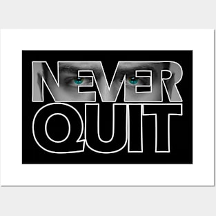 Never Quit Posters and Art